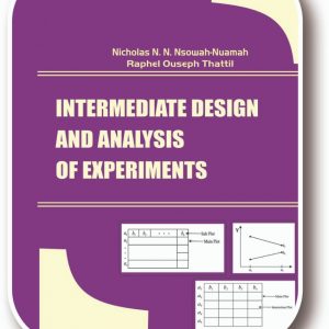 INTERMEDIATE DESIGN AND ANALYSIS OF EXPERIMENTS